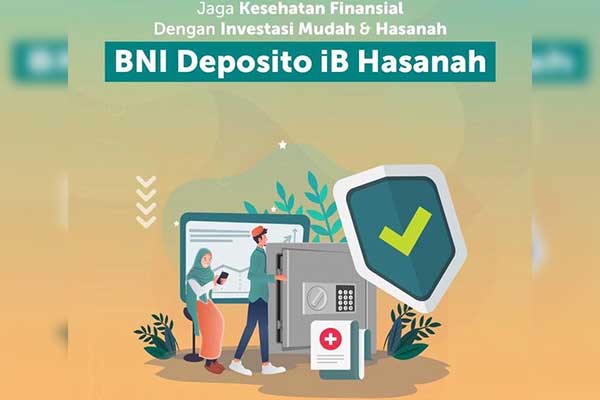 Deposito BNI Syariah Terbaru Beserta Informasi Setoran Minimal dan Simulasi Bunga