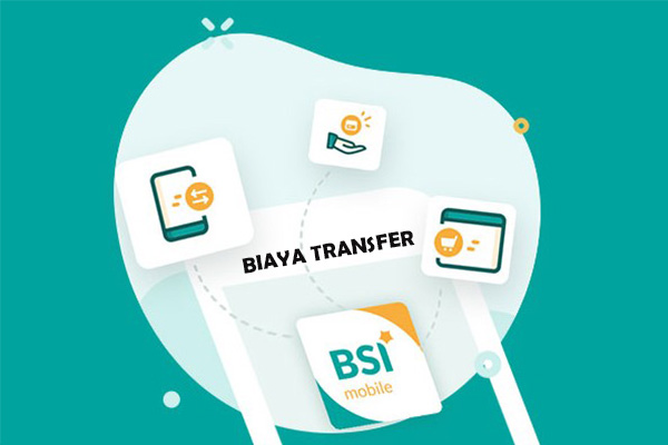Biaya Admin Transfer di BSI Mobile