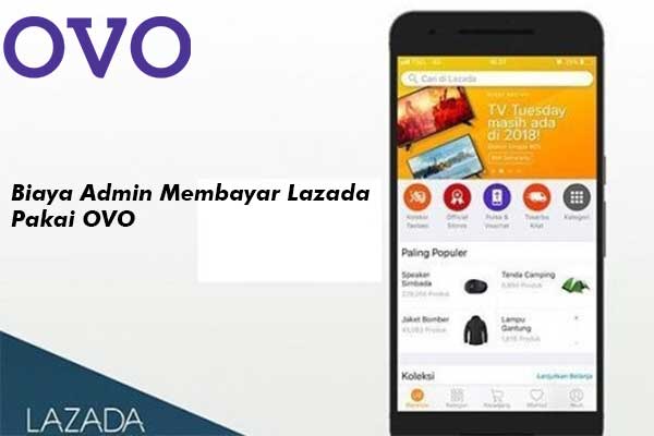 Biaya Admin Bayar Lazada Menggunakan OVO