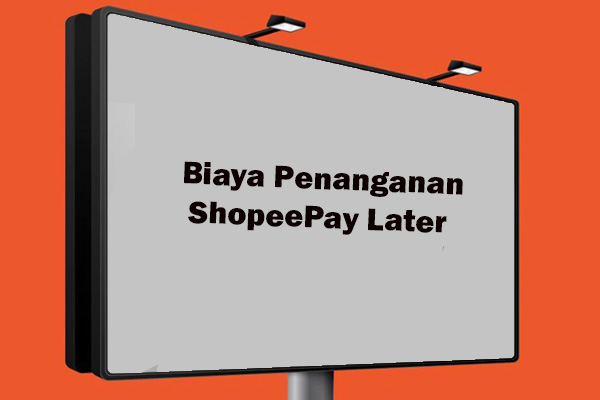 Biaya Belanja Pakai Limit ShopeePay Later