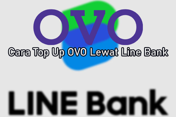 Cara Top Up OVO Lewat Line Bank Tanpa Biaya Admin