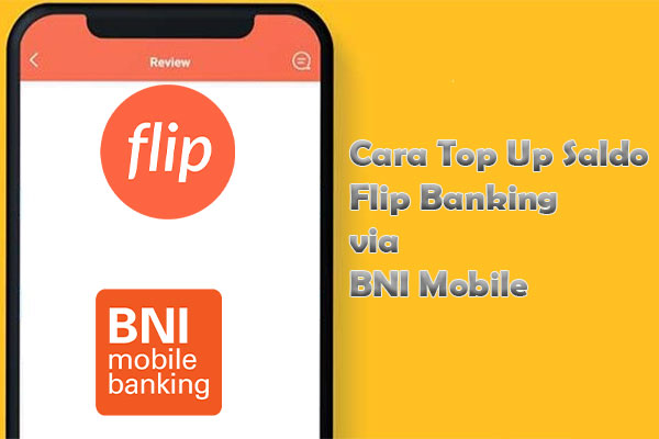 Cara Top Up Flip Banking via BNI Mobile