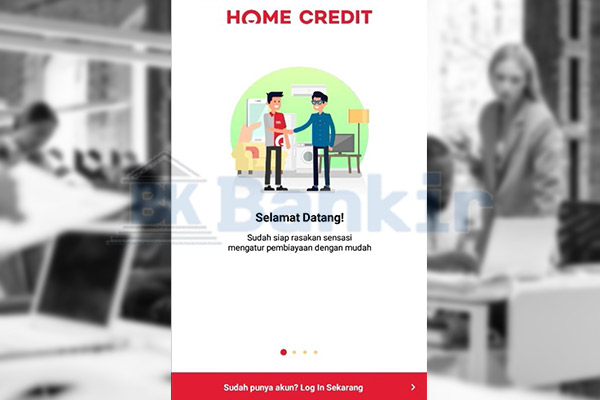 Silahkan buka aplikasi My Home Credit Indonesia terinstal di HP